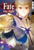FATE / Stay Night Band 8 (Sammelband) (Deutsche Ausgabe)