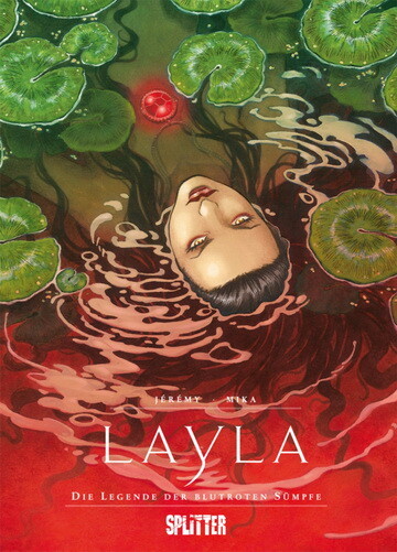 Layla - Die Legende der blutroten Sümpfe - HC