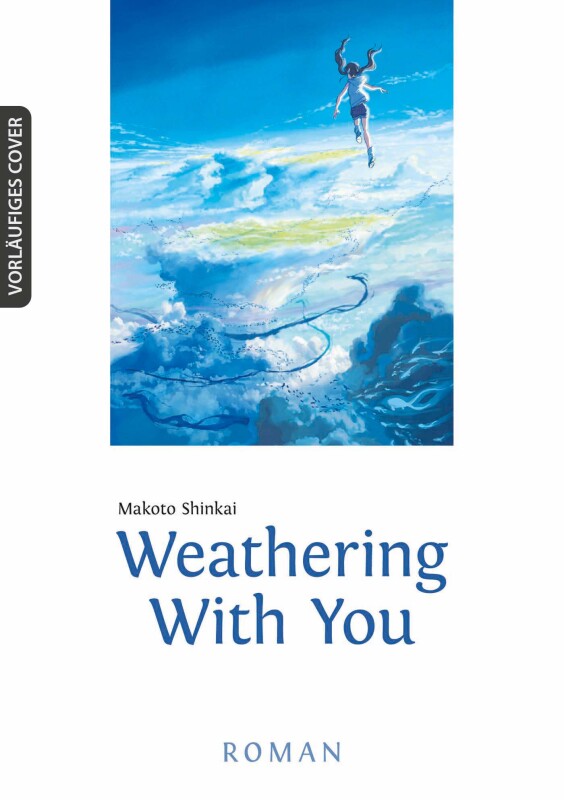 Weathering With You ( Deutsche Ausgabe, Einzelband  & Roman )