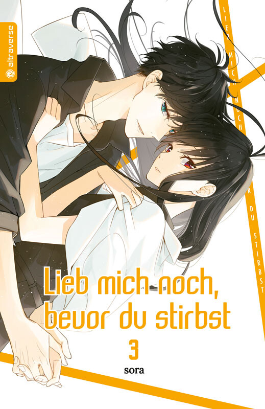 Lieb mich noch, bevor du stirbst Band 3