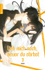 Lieb mich noch, bevor du stirbst Band 3