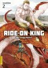 Ride-On King - Der ewige Reiter Band 2
