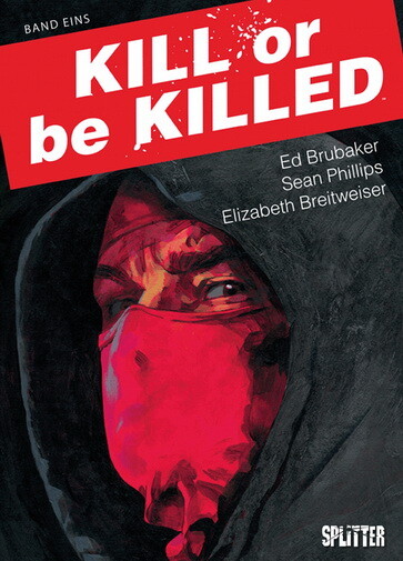 Kill or be Killed 1 - HC (Deutsche Ausgabe)