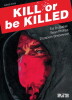 Kill or be Killed 1 - HC (Deutsche Ausgabe)
