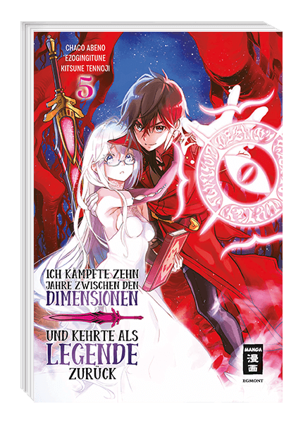 Ich kämpfte 10 Jahre zwischen den Dimensionen und kehrte als Legende zurück Band 5