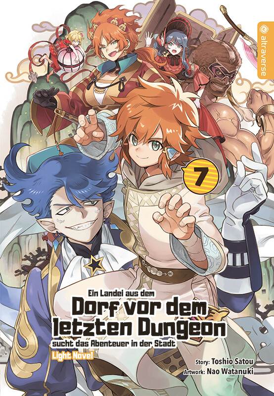 Ein Landei aus dem Dorf vor dem letzten Dungeon[...] Band 7 (Light Novel)