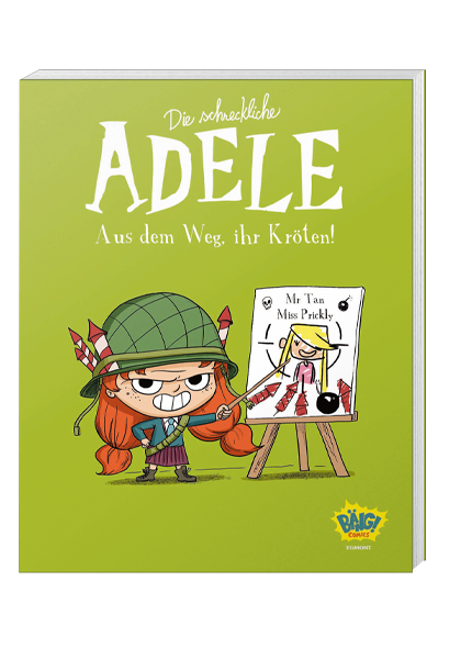 Die schreckliche Adele Band 5: Platz da, ihr Kröten
