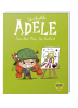 Die schreckliche Adele Band 5: Platz da, ihr Kröten