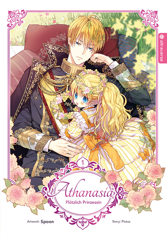 Athanasia - Plötzlich Prinzessin Band 1