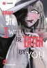 August 9th, I will be eaten by you Band 2 (Deutsche Ausgabe)