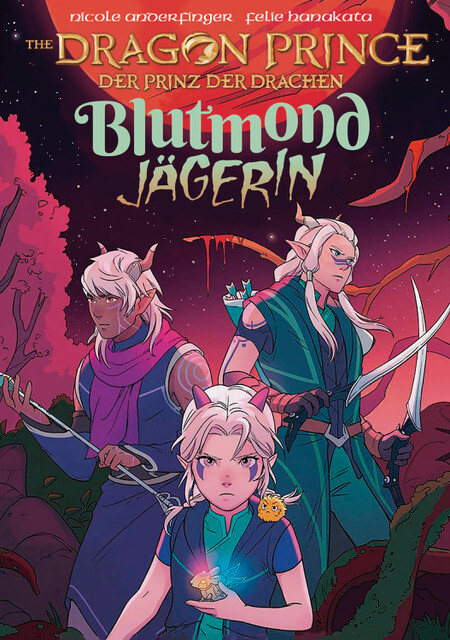 Dragon Prince - Der Prinz der Drachen 2: Blutmondjägerin (Deutsche Ausgabe) SC