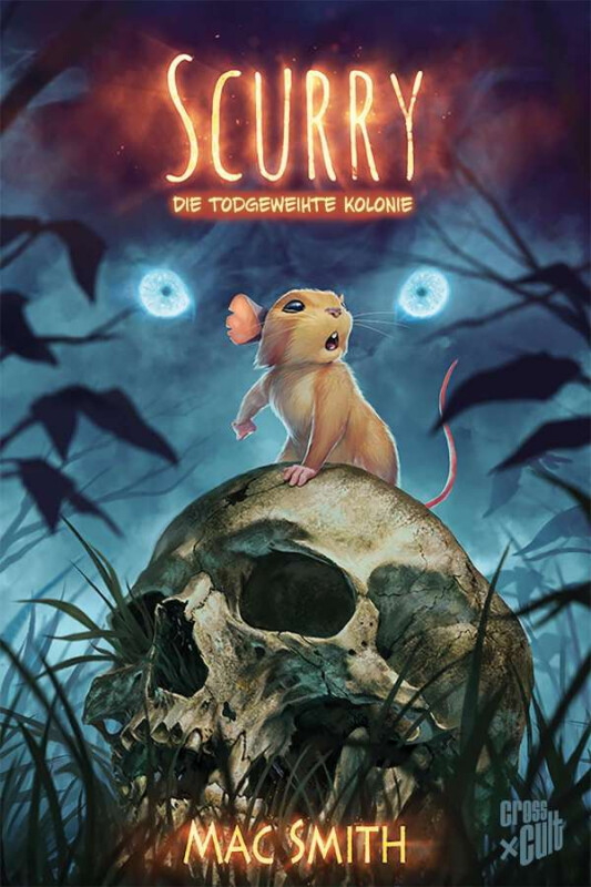 Scurry 1 Die totgeweihte Kolonie HC (Deutsche Ausgabe)