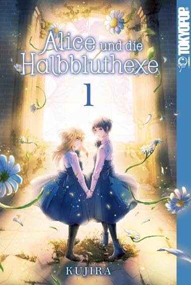 Alice und die Halbbluthexe Band 1
