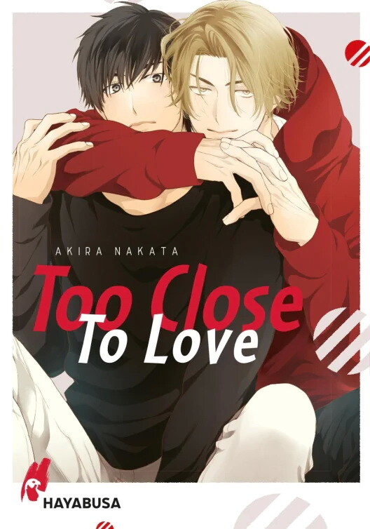 Too Close to Love (Deutsche Ausgabe)