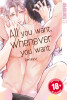 All you want, whenever you want (Deutsche Ausgabe)