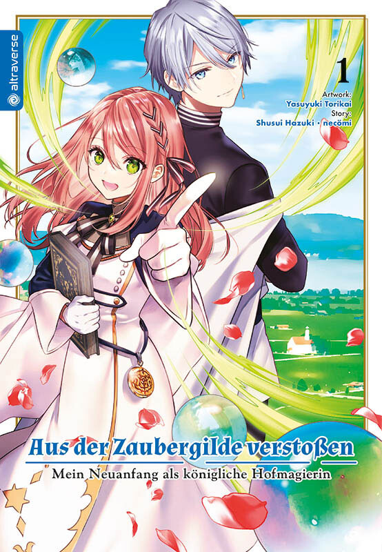Aus der Zaubergilde verstoßen – Mein Neuanfang als königliche Hofmagierin Band 1