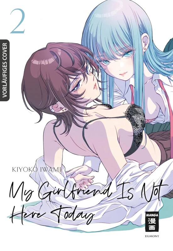 My Girlfriend Is Not Here Today Band 2 (Deutsche Ausgabe)
