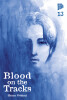 Blood on the Tracks 13 - SC (Deutsche Ausgabe)