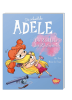 Die schreckliche Adele Band 9: Die Rückkehr der Raufereien
