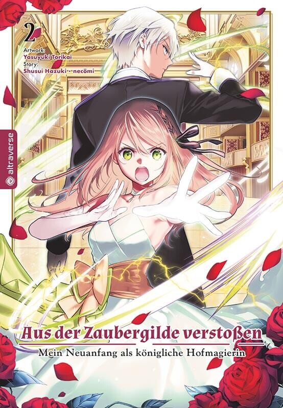 Aus der Zaubergilde verstoßen – Mein Neuanfang als königliche Hofmagierin Band 2