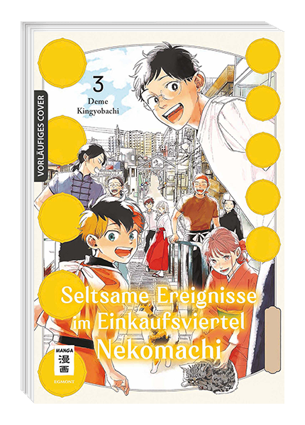 Seltsame Ereignisse im Einkaufsviertel Nekomachi Band 3