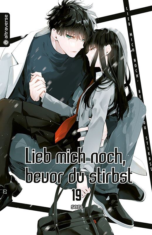 Lieb mich noch, bevor du stirbst Band 19