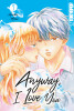 Anyway, I love You Band 7 (Deutsche Ausgabe)