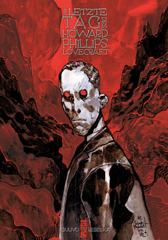 Der letzte Tag des Howard Phillips Lovecraft HC