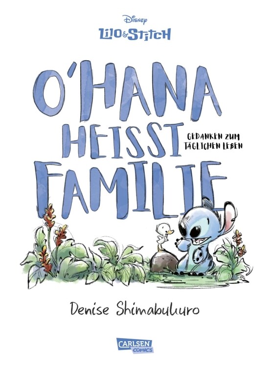 Disney: Lilo & Stitch: Ohana heißt Familie Hardcover