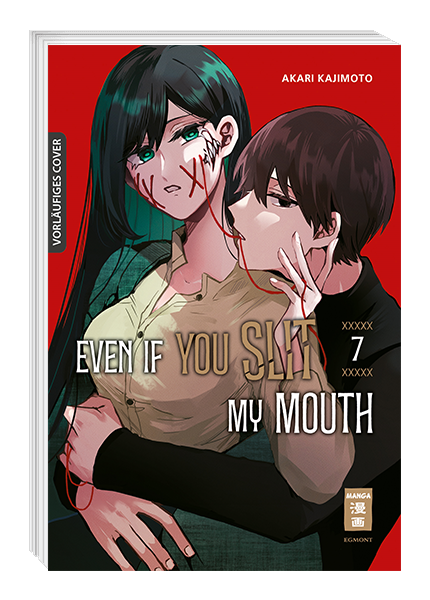 Even if you slit my Mouth Band 7 (Deutsche Ausgabe)