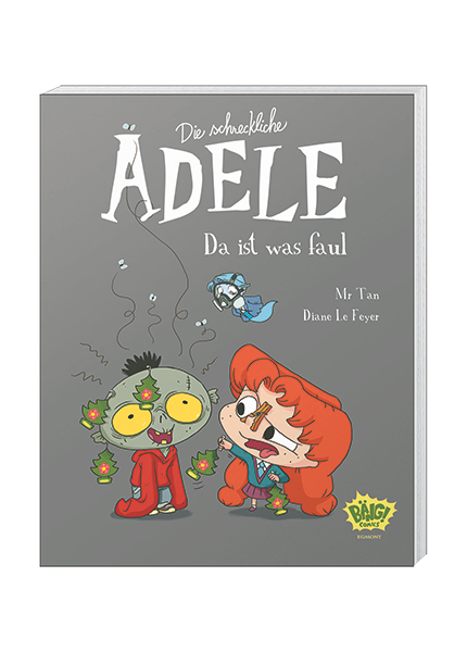 Die schreckliche Adele Band 11: Da ist etwas faul!
