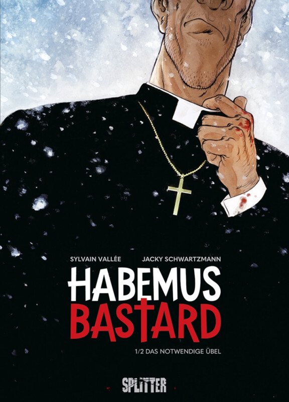 Habemus Bastard 1: Das notwendige Übel HC