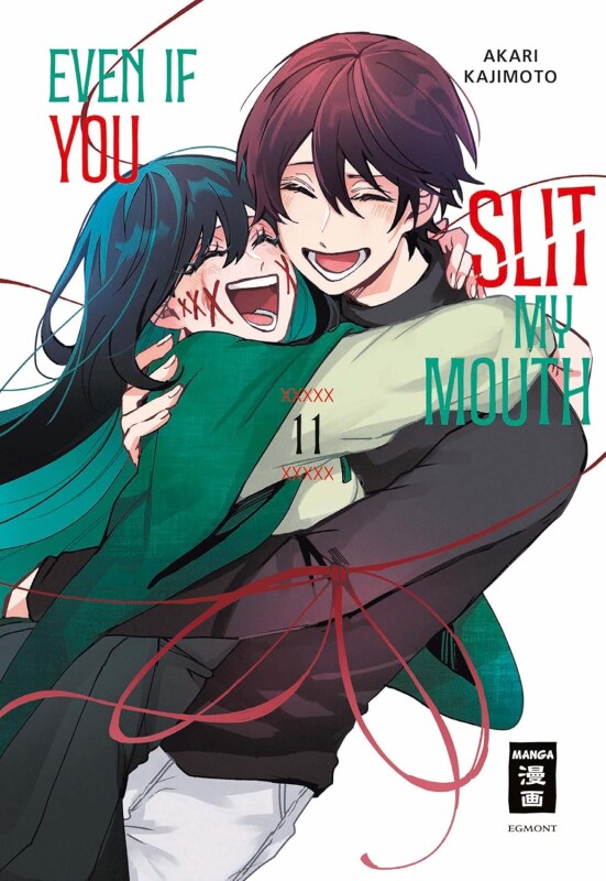 Even if you slit my Mouth Band 11 (Deutsche Ausgabe)...