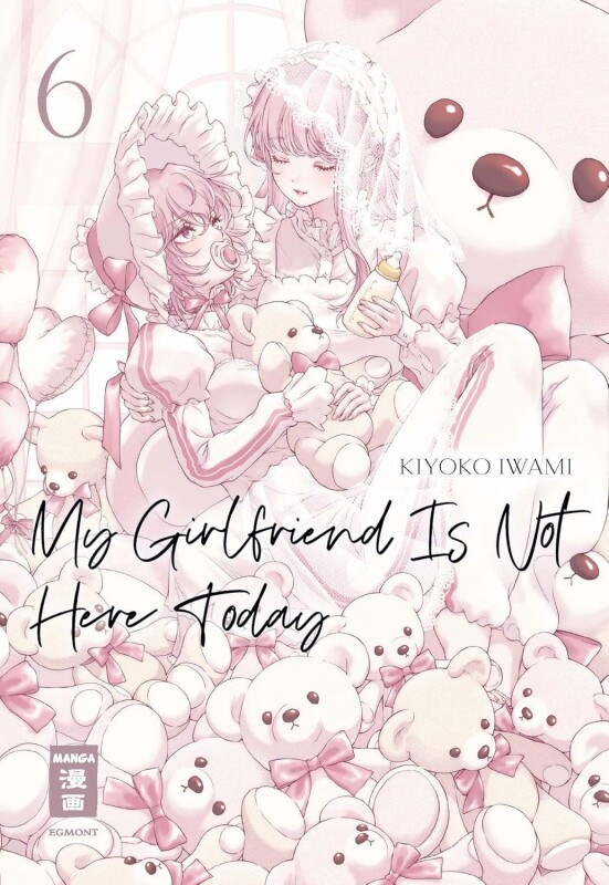 My Girlfriend Is Not Here Today Band 6 (Deutsche Ausgabe)