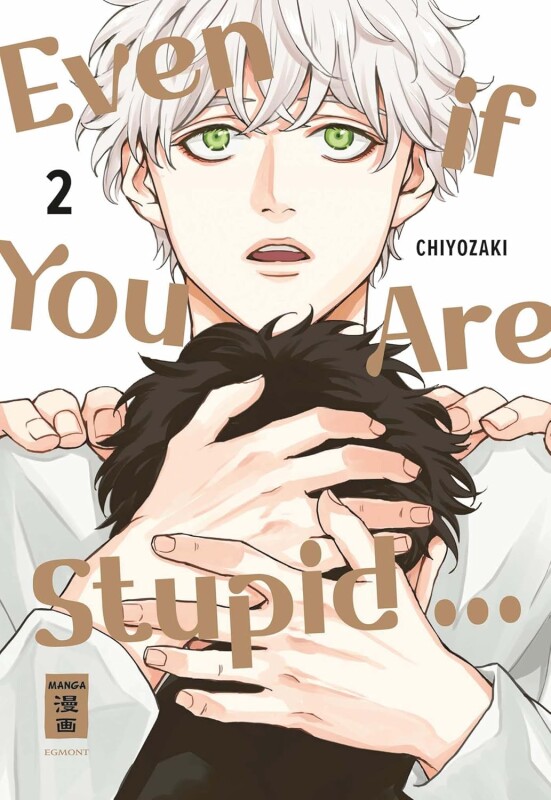 Even if You Are Stupid… Band 2 (Deutsche Ausgabe)...