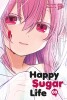 Happy Sugar Life Band 3 (Deutsche Ausgabe)