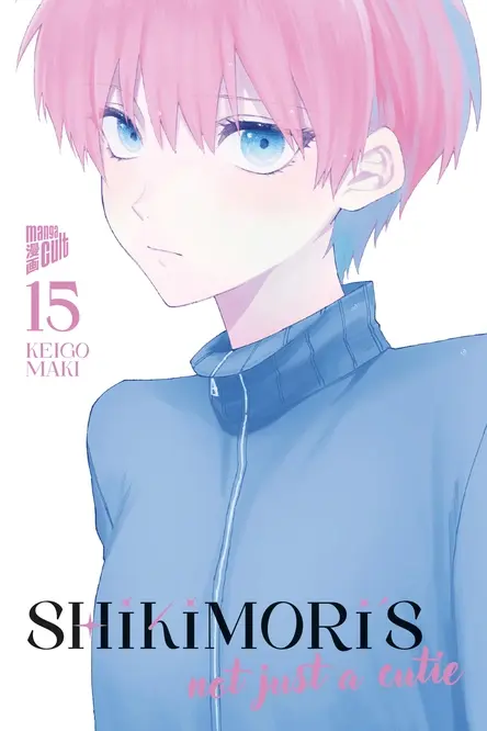 Shikimori´s Not just a Cutie 15 (Deutsche Ausgabe)