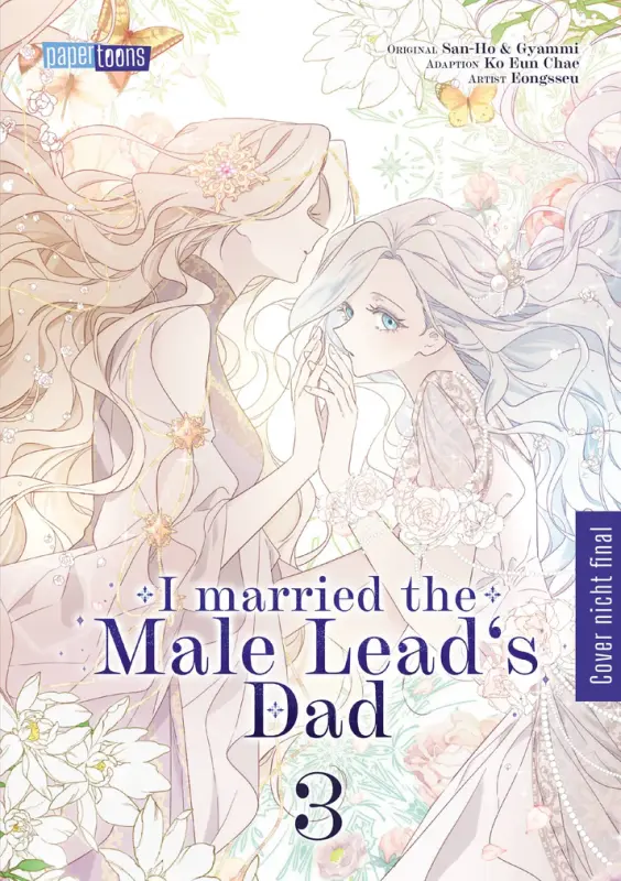 I married the Male Leads Dad Band 3 (Deutsche Ausgabe)