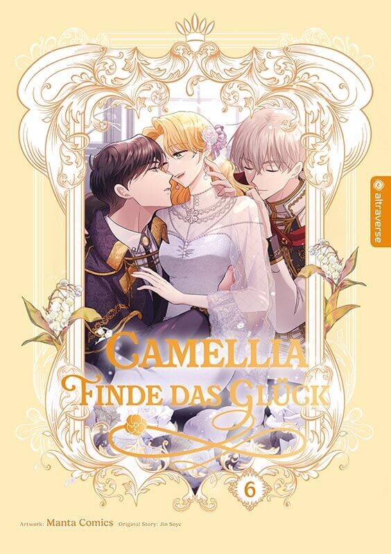 Camellia – Finde das Glück Band 6