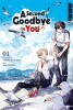 A Second Goodbye to You Band 1 (Deutsche Ausgabe)