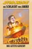 Star Wars - Die Schlacht von Jakku 3 -  Das letzte Gefecht HC (222)