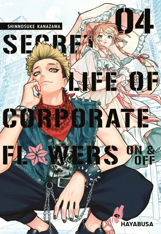 Secret Life of Corporate Flowers – On & Off Band 4 (Deutsche Ausgabe)