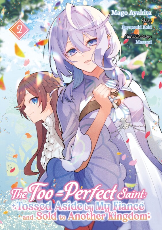 The Too-Perfect Saint: Tossed Aside by My Fiancé...