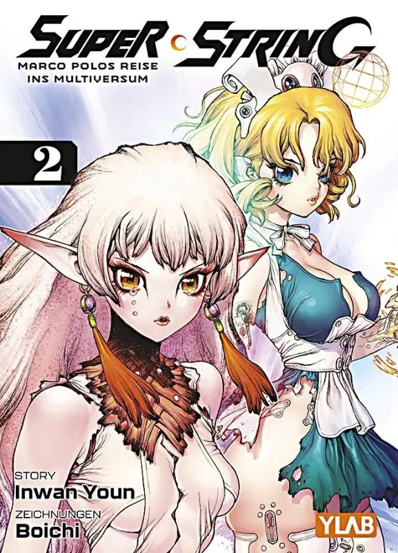 Super String - Marco Polos Reise ins Multiversum Band 2...