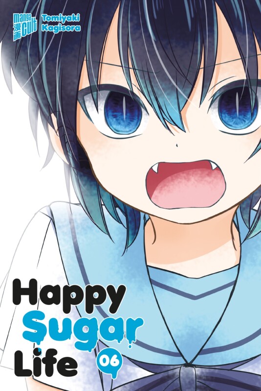 Happy Sugar Life Band 6 (Deutsche Ausgabe)