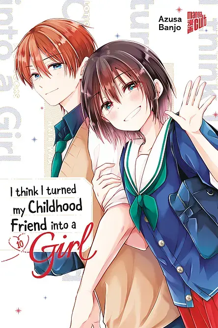 I think I turned my Childhood Friend into a Girl 10 - SC...
