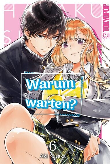 Warum warten?  Band 6