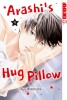 Arashis Hug Pillow Band 4 (Deutsche Ausgabe)