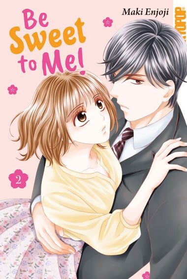 Be Sweet to Me! Band 2 (Deutsch)