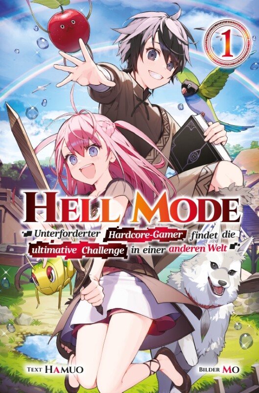Hell Mode: Unterforderter Hardcore-Gamer findet die ultimative Challenge in einer anderen Welt Band 1 Light Novel